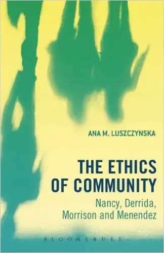 The Ethics of Community: Nancy, Derrida, Morrison, and Menendez (repost)