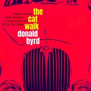 Donald Byrd - The Cat Walk (1962/2021) [Official Digital Download]