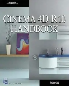 Cinema 4D R10 Handbook (Graphics Series - Repost)
