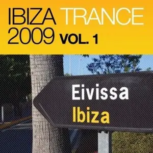 Ibiza Trance 2009 Vol 1