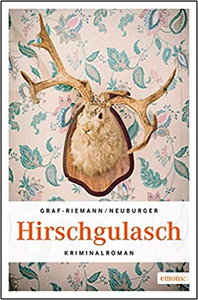 Hirschgulasch - Lisa Graf-Riemann & Ottmar Neuburger