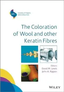 The Coloration of Wool and Other Keratin Fibres (Repost)
