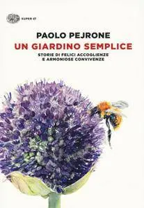 Paolo Pejrone - Un giardino semplice