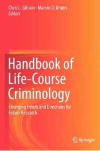 Handbook of Life-Course Criminology: Emerging Trends and Directions for Future Research [Repost]