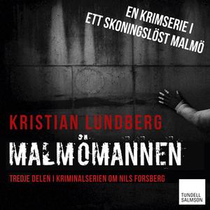 «Malmömannen» by Kristian Lundberg