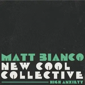 Matt Bianco - High Anxiety (2020)