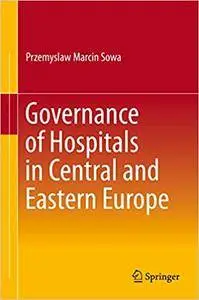 Governance of Hospitals in Central and Eastern Europe