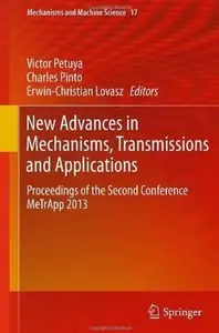 New Advances in Mechanisms, Transmissions and Applications [Repost]