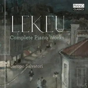 Jacopo Salvatori - Lekeu: Complete Piano Works (2023)
