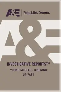 Young Models: Growing Up Fast (2005)
