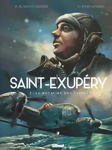 Saint-Exupéry - Tome 2 - Le royaume des étoiles
