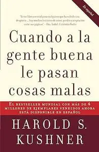 Cuando a la gente buena le pasan cosas malas / When Bad Things Happen to Good Pe ople (Spanish Edition)