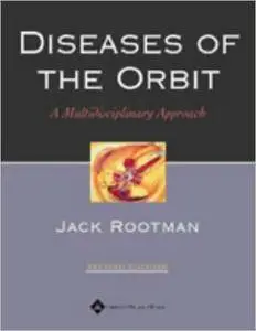 Diseases of the Orbit: A Multidisciplinary Approach, 2nd edition