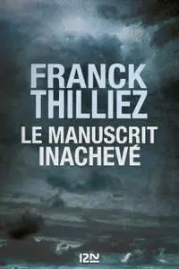 Franck Thilliez, "Le Manuscrit inachevé"