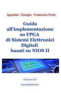 Guida all’implementazione su FPGA di Sistemi Elettronici Digitali basati su NIOS II