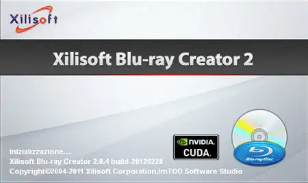 Xilisoft Blu-ray Creator 2.0.4 Build 20120717 Multilanguage