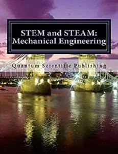 STEM and STEAM: Mechanical Engineering