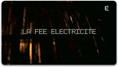 (Fr5) La Fée Électricité (2013)