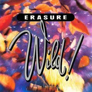 Erasure - Wild! (1989)