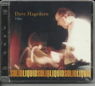 Dave Hagedorn - Solid Liquid (2003) MCH SACD ISO + DSD64 + Hi-Res FLAC