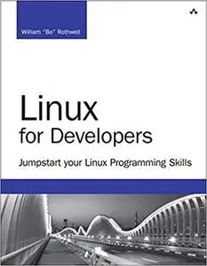 Linux for Developers: Jumpstart Your Linux Programming Skills (Repost)