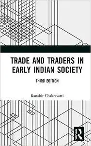 Trade and Traders in Early Indian Society