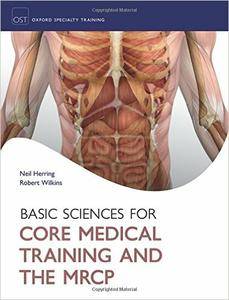 Basic Sciences for Core Medical Training and the MRCP (Oxford Specialty Training: Basic Science) (Repost)
