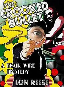 «The Crooked Bullet» by Lon Reese, Rotimi Ogunjobi