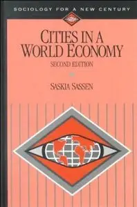 Cities in a World Economy, 2nd edition (Sociology for a New Century Series) (repost)