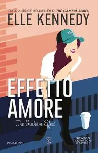 Elle Kennedy - Effetto amore. The Graham effect