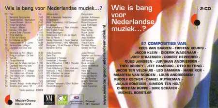 Who is afraid of Dutch music? (wie is bang voor Nederlandse muziek...?) -various composers/artists