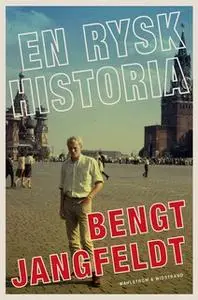 «En rysk historia» by Bengt Jangfeldt