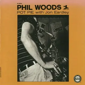 Phil Woods & Jon Eardley - Pot Pie (1955) [Remastered 1996]