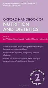 Oxford Handbook of Nutrition and Dietetics, 2nd Edition
