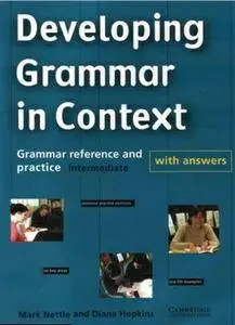 M. Nettle, D. Hopkins, "Developing Grammar in Context Intermediate with Answers: Grammar Reference and Practice" (repost)