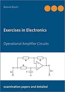 Exercises in Electronics: Operational Amplifier Circuits