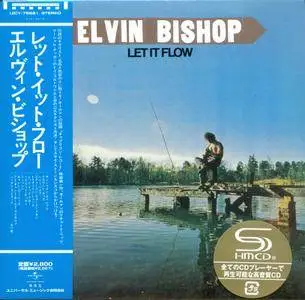 Elvin Bishop - Let It Flow (1974) [2013, Universal Music Japan UICY-75681] Repost