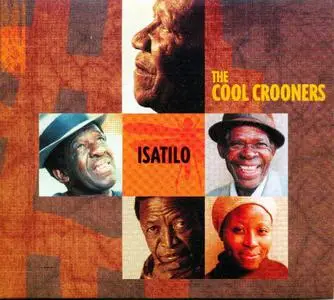 The Cool Crooners of Bulawayo - Isatilo  (2004)