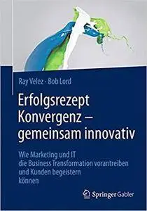 Erfolgsrezept Konvergenz – gemeinsam innovativ