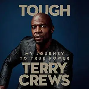 Tough: My Journey to True Power [Audiobook]