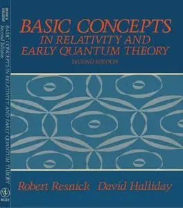 Basic Concepts in Relativity and Early Quantum Theory, 2 edition (repost)
