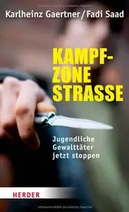 Kampfzone Straße: Jugendliche Gewalttäter jetzt stoppen (repost)