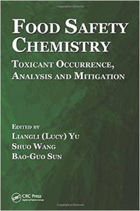 Food Safety Chemistry: Toxicant Occurrence, Analysis and Mitigation