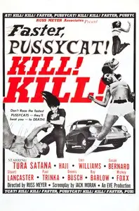 Faster, Pussycat! Kill! Kill! / Быстрее, Киска! Убей! Убей! (1965)