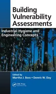Building Vulnerability Assessments: Industrial Hygiene and Engineering Concepts (repost)