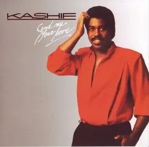 Kashif - Send Me Your Love (1984) [2012, Remastered & Expanded Edition]