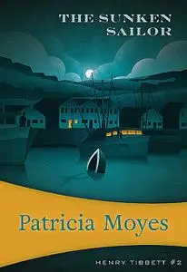 «The Sunken Sailor» by Patricia Moyes