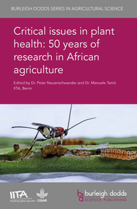 Critical Issues in Plant Health : 50 Years of Research in African Agriculture