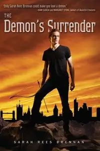 «The Demon's Surrender» by Sarah Rees Brennan