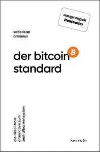 Saifedean Ammous - Der Bitcoin-Standard